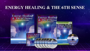 Energy Healing & The Sixth Sense