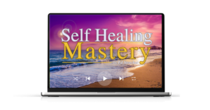 Self Healing Mastery Course