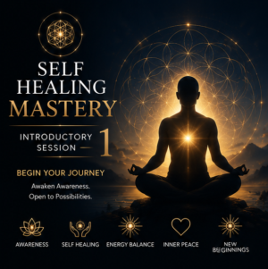 Self Healing Mastery Introductory Session 1