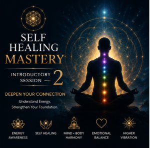 Self Healing Mastery Introductory Session 2